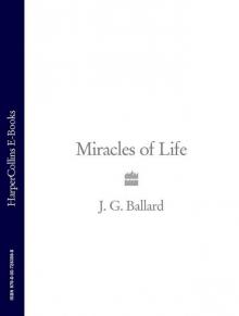      Miracles of Life: Shanghai to Shepperton: An Autobiography