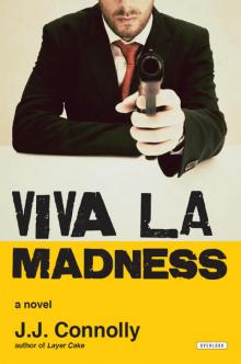      Viva La Madness