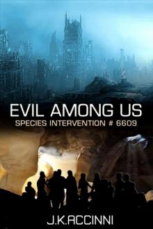      Evil Among Us