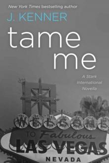     Tame Me