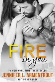      Fire In You: Volume Six (Wait for You Series)