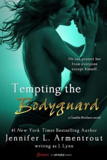      Tempting the Bodyguard