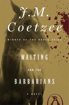      Waiting for the Barbarians