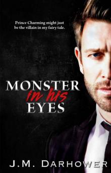      Monster in His Eyes