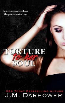      Torture to Her Soul