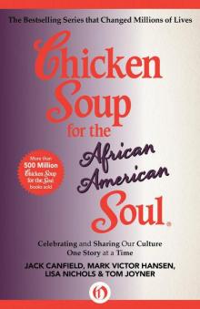      Chicken Soup for the African American Soul