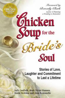      Chicken Soup for the Bride's Soul
