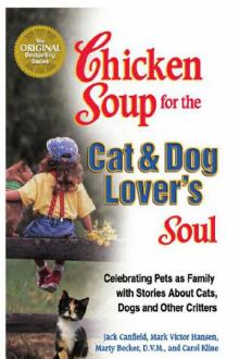      Chicken Soup for the Cat and Dog Lover's Soul