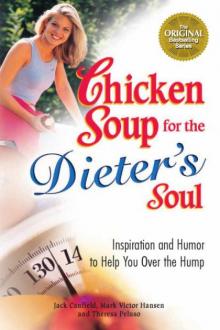      Chicken Soup for the Dieter's Soul