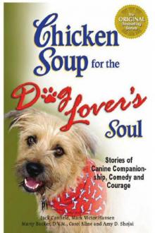      Chicken Soup for the Dog Lover's Soul