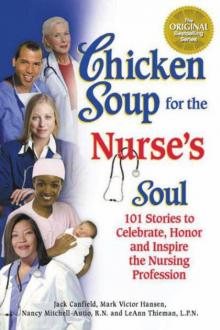      Chicken Soup for the Nurse's Soul