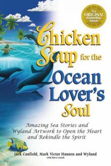      Chicken Soup for the Ocean Lover's Soul