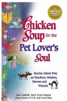      Chicken Soup for the Pet Lover's Soul