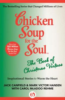      Chicken Soup for the Soul the Book of Christmas Virtues