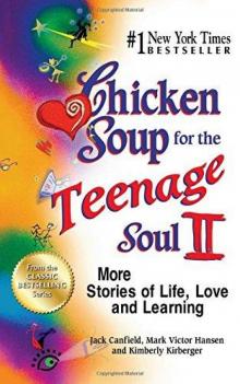      Chicken Soup for the Teenage Soul II