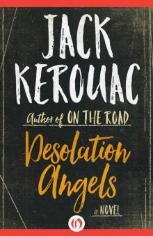      Desolation Angels: A Novel