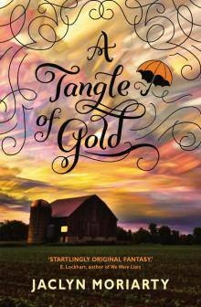     A Tangle of Gold