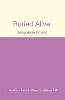      Buried Alive!