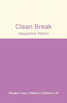      Clean Break