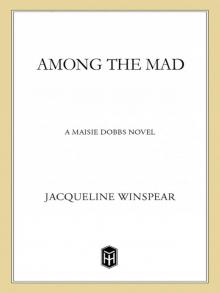      Among the Mad