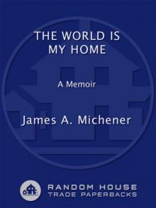      The World Is My Home: A Memoir