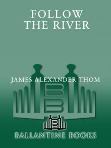      Follow the River
