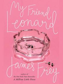      My Friend Leonard