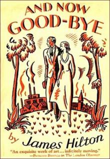     And Now Goodbye