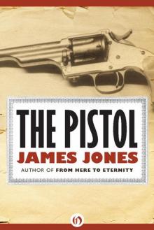      The Pistol