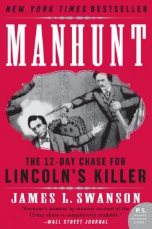      Manhunt: The 12-Day Chase for Lincoln's Killer