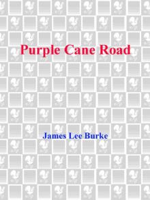      Purple Cane Road