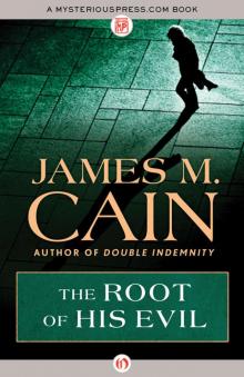      The Root of His Evil