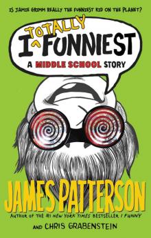      I Totally Funniest: A Middle School Story