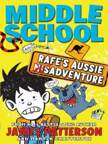      Middle School: Rafe's Aussie Adventure
