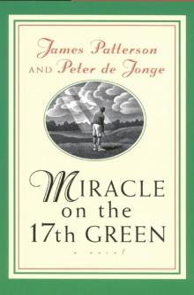      Miracle on the 17th Green