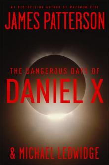      The Dangerous Days of Daniel X