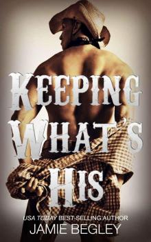      Keeping What's His: Tate (Porter Brothers Trilogy Book 1)