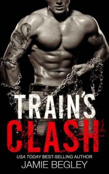      Train's Clash (The Last Riders Book 9)
