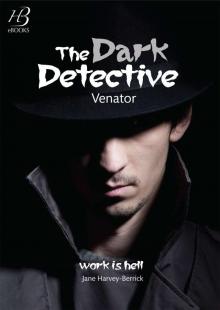      The Dark Detective: Venator (The Max Darke Files)