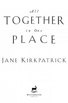      All Together in One Place