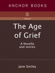      The Age of Grief