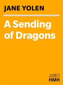      A Sending of Dragons