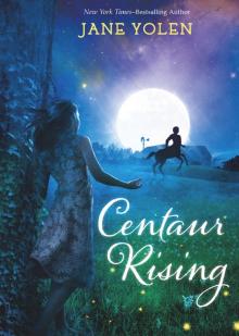      Centaur Rising