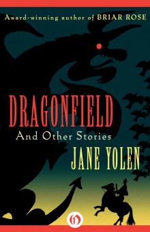     Dragonfield: And Other Stories