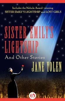     Sister Emily's Lightship: And Other Stories