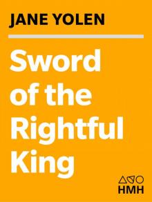      Sword of the Rightful King