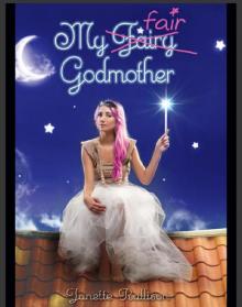      My Fair Godmother