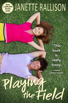      Playing the Field