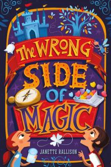      The Wrong Side of Magic
