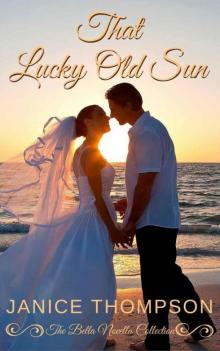      That Lucky Old Sun (The Bella Novella Collection Book 4)